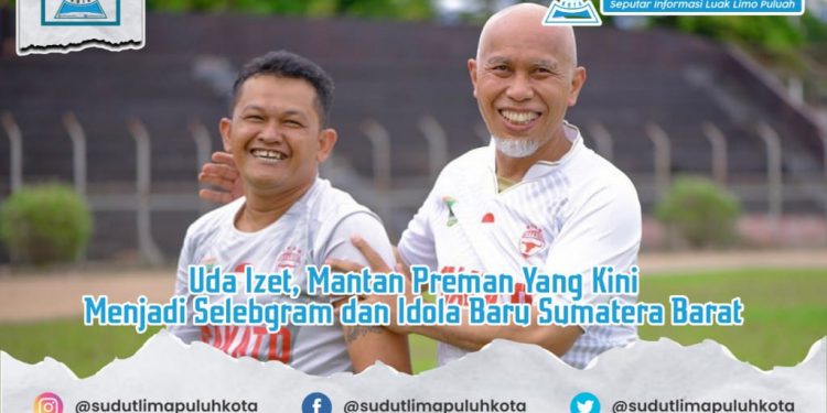 Uda Izet, Mantan Preman Yang Kini Menjadi Selebgram dan Idola Baru Sumatera Barat