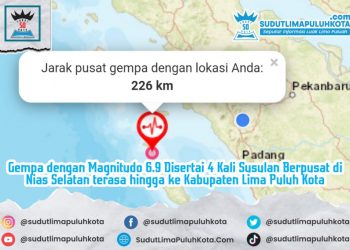 Gempa dengan Magnitudo 6.9 Disertai 4 Kali Susulan Berpusat di Nias Selatan terasa hingga ke Kabupaten Lima Puluh Kota