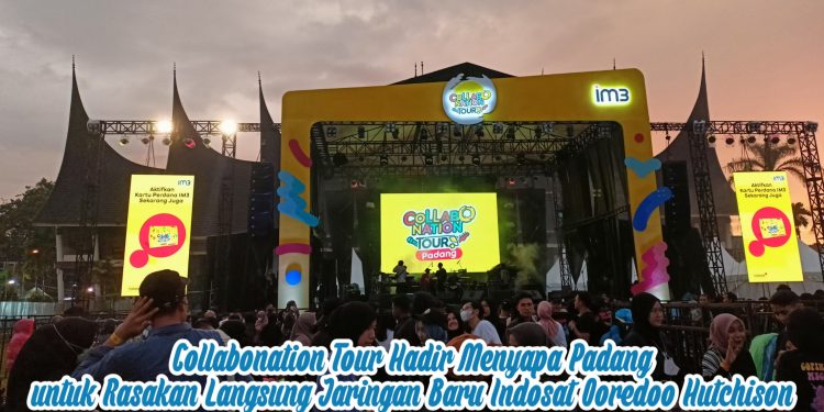 Collabonation Tour Hadir Menyapa Padang untuk Rasakan Langsung Jaringan Baru Indosat Ooredoo Hutchison
