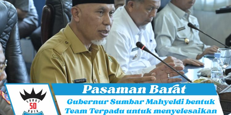 Gubernur Sumbar Mahyeldi bentuk Team Terpadu untuk menyelesaikan konflik PSN Air Bangis Pasbar