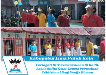 Peringati HUT Kemerdekaan RI Ke-78, Lapas Suliki Gelar Lomba Permainan Tradisional Bagi Warga Binaan