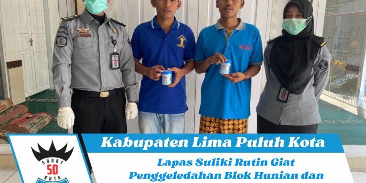 Lapas Suliki Rutin Giat Penggeledahan Blok Hunian dan Test Urine WBP Ciptakan Zero Halinar