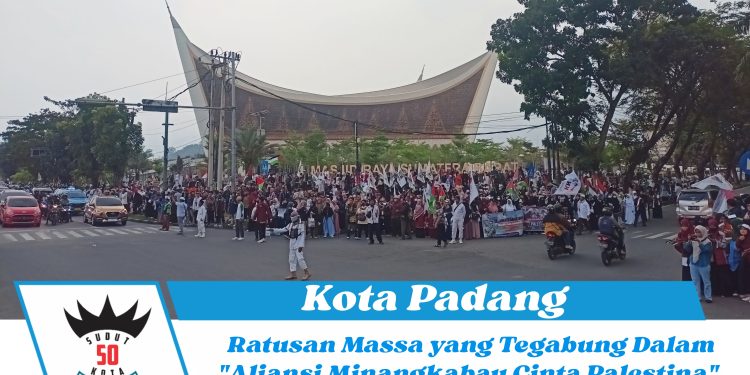 Ratusan Massa yang Tergabung Dalam “Aliansi Minangkabau Cinta Palestina” Gelar Aksi Peduli Palestina