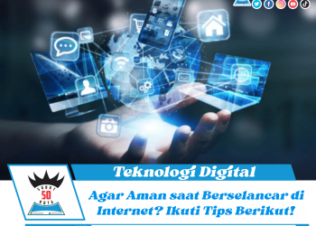 Agar Aman saat Berselancar di Internet? Ikuti Tips Berikut!