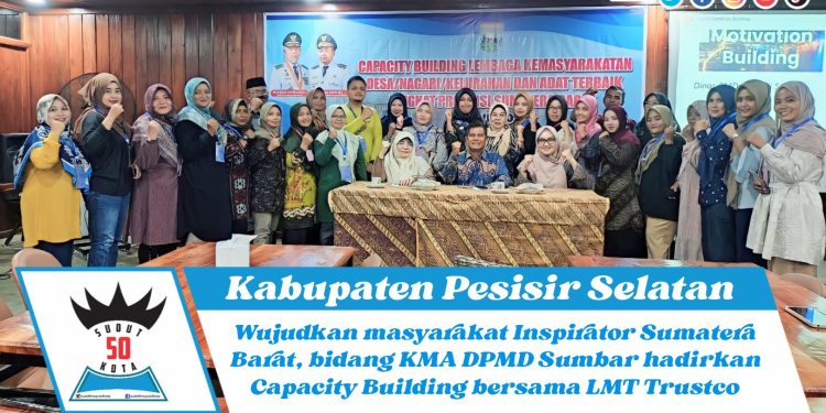 Wujudkan Masyarakat Inspirator Sumatera Barat, bidang KMA DPMD Sumbar hadirkan Capacity Building bersama LMT Trustco