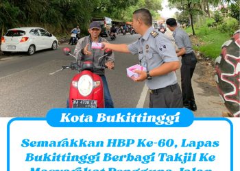 Semarakkan HBP Ke-60, Lapas Bukittinggi Berbagi Takjil Ke Masyarakat Pengguna Jalan