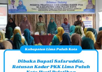 Dibuka Bupati Safaruddin, Ratusan Kader PKK Lima Puluh Kota Ikuti Pelatihan