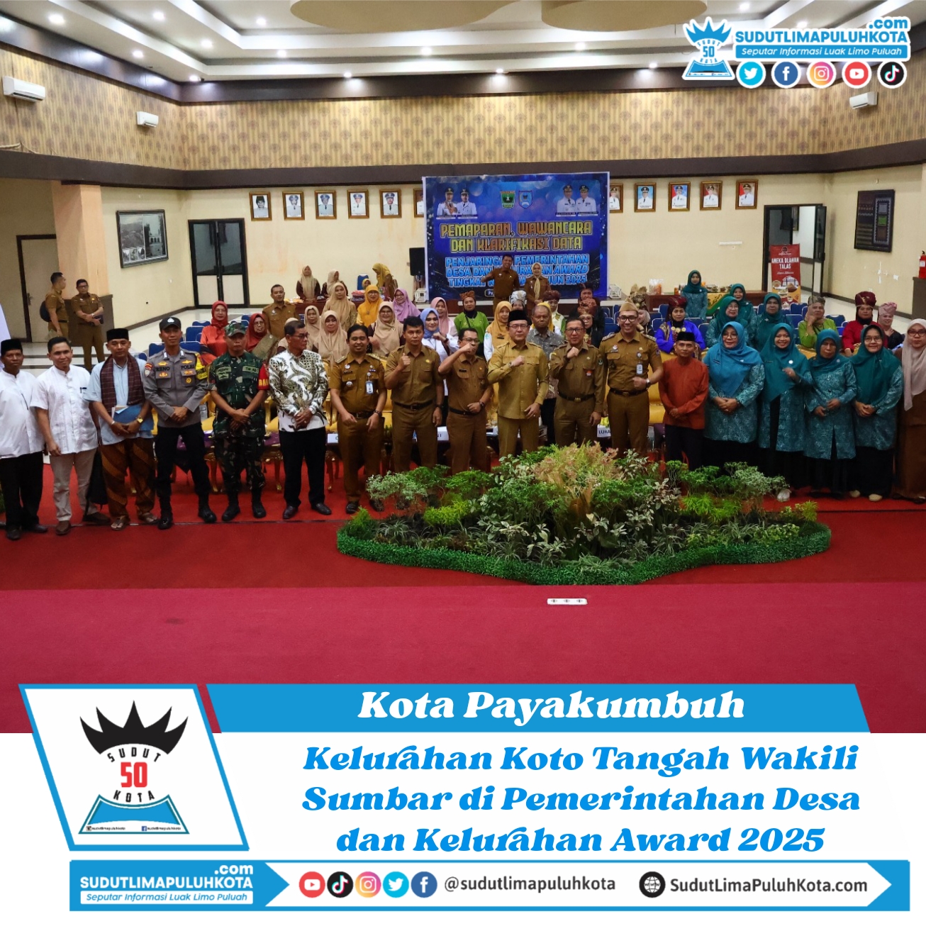 Kelurahan Koto Tangah Wakili Sumbar di Pemerintahan Desa dan Kelurahan Award 2025