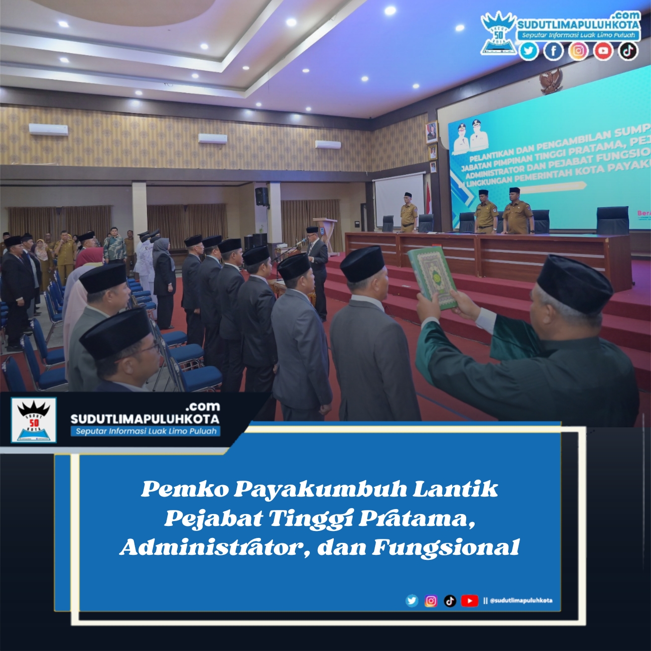 Pemko Payakumbuh Lantik Pejabat Tinggi Pratama, Administrator, dan Fungsional