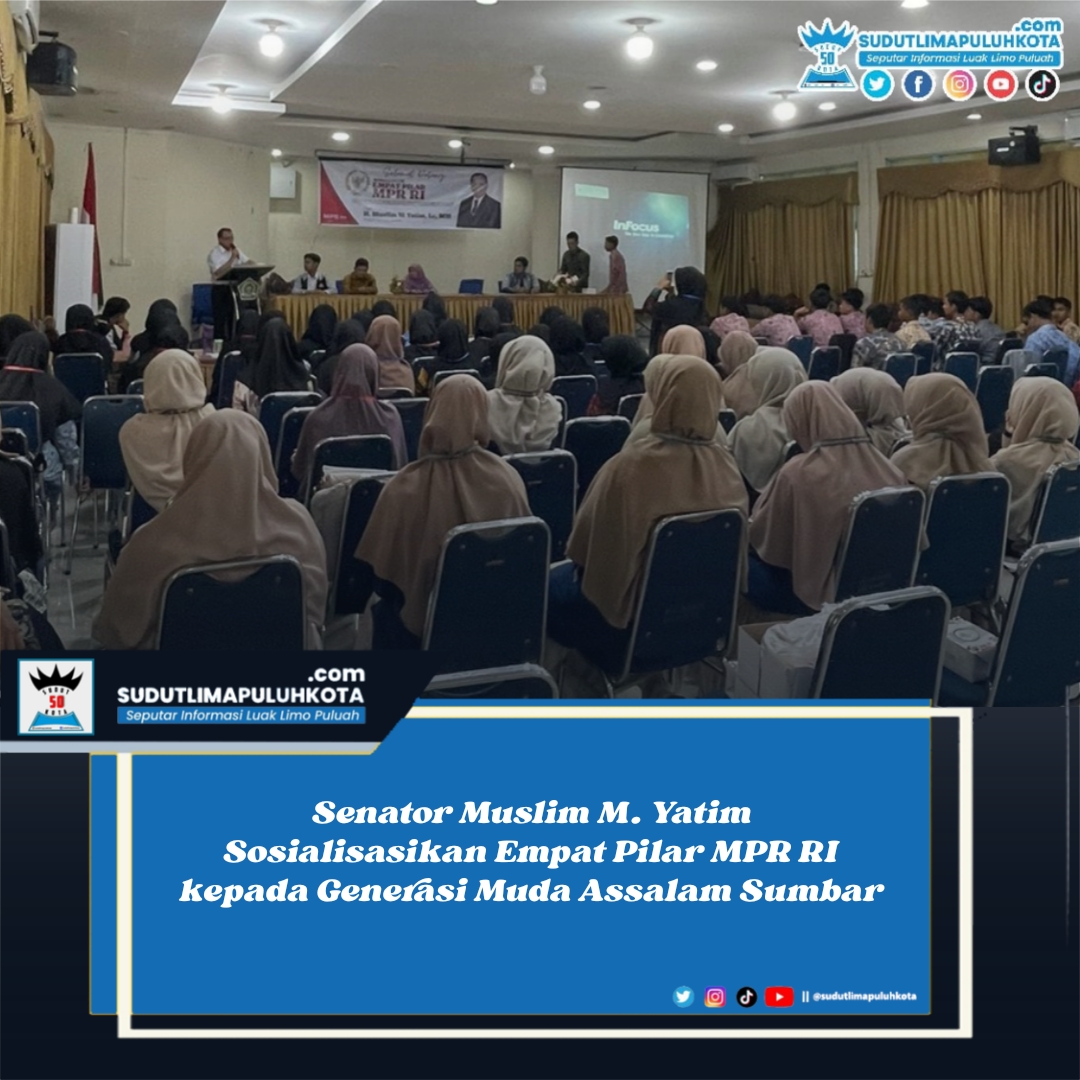 Senator Muslim M. Yatim Sosialisasikan Empat Pilar MPR RI kepada Generasi Muda Assalam Sumbar