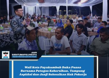 Wali Kota Payakumbuh Buka Puasa Bersama Petugas Kebersihan, Tampung Aspirasi dan Janji Selesaikan Hak Pekerja