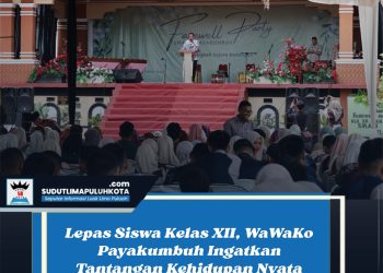 Lepas Siswa Kelas XII, WaWaKo Payakumbuh Ingatkan Tantangan Kehidupan Nyata