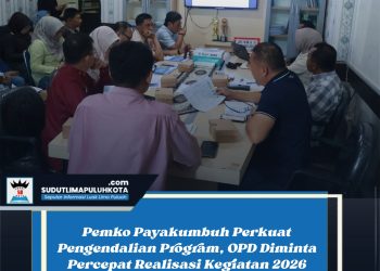 Pemko Payakumbuh Perkuat Pengendalian Program, OPD Diminta Percepat Realisasi Kegiatan 2026