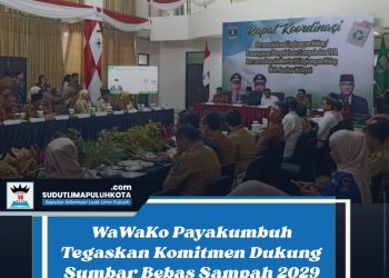 Pemko Payakumbuh Tegaskan Komitmen Dukung Sumbar Bebas Sampah 2029
