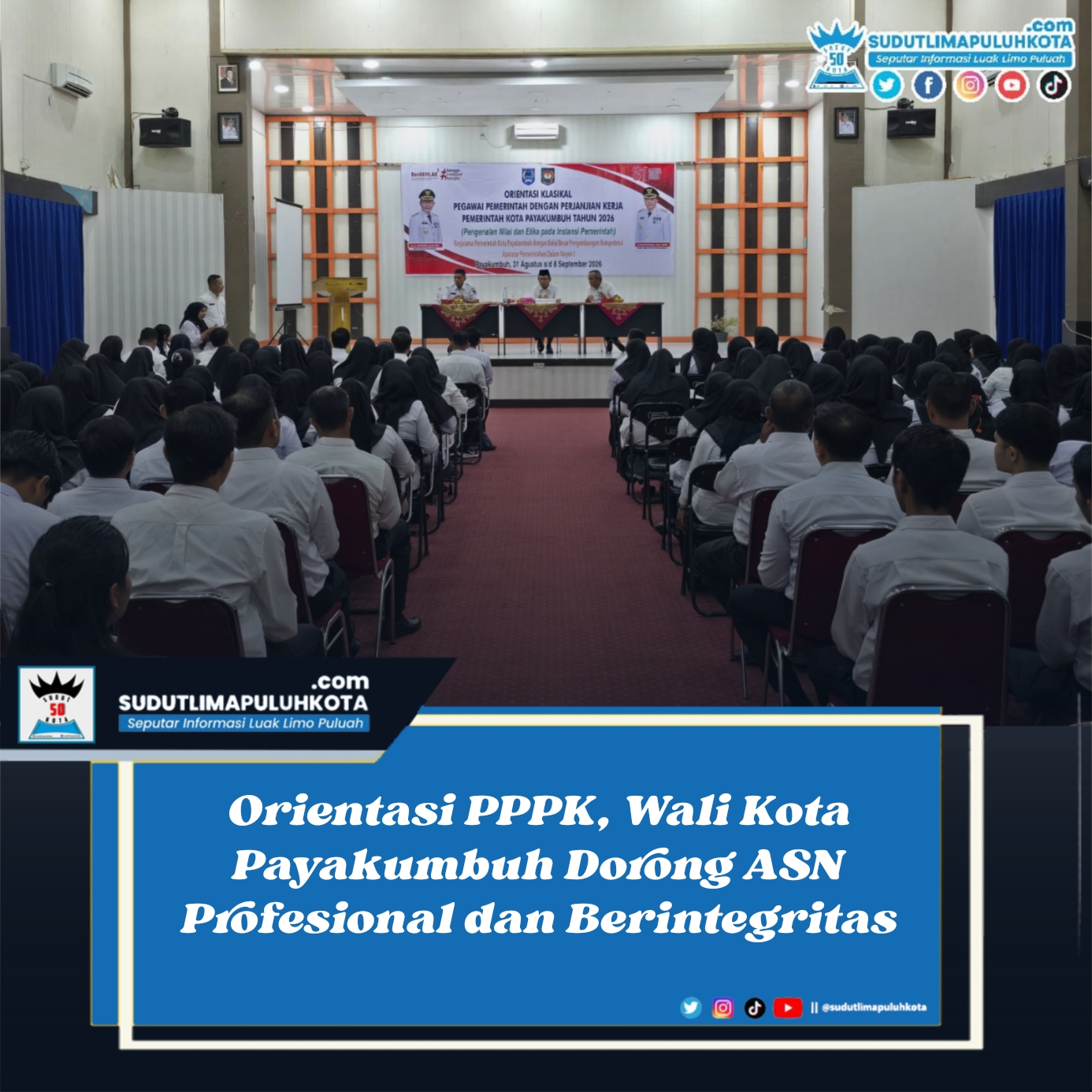 Orientasi PPPK, Wali Kota Payakumbuh Dorong ASN Profesional dan Berintegritas