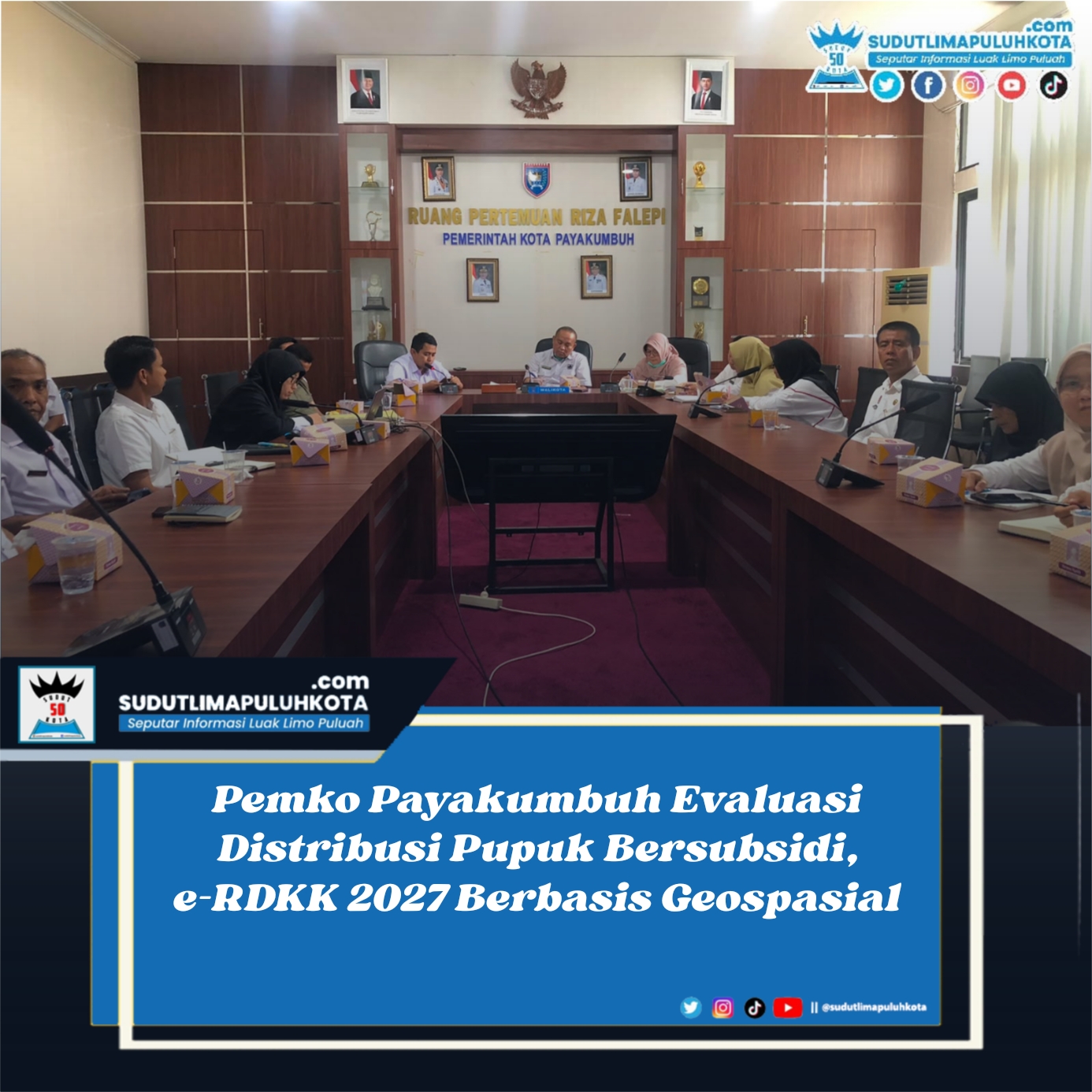 Pemko Payakumbuh Evaluasi Distribusi Pupuk Bersubsidi, e-RDKK 2027 Berbasis Geospasial