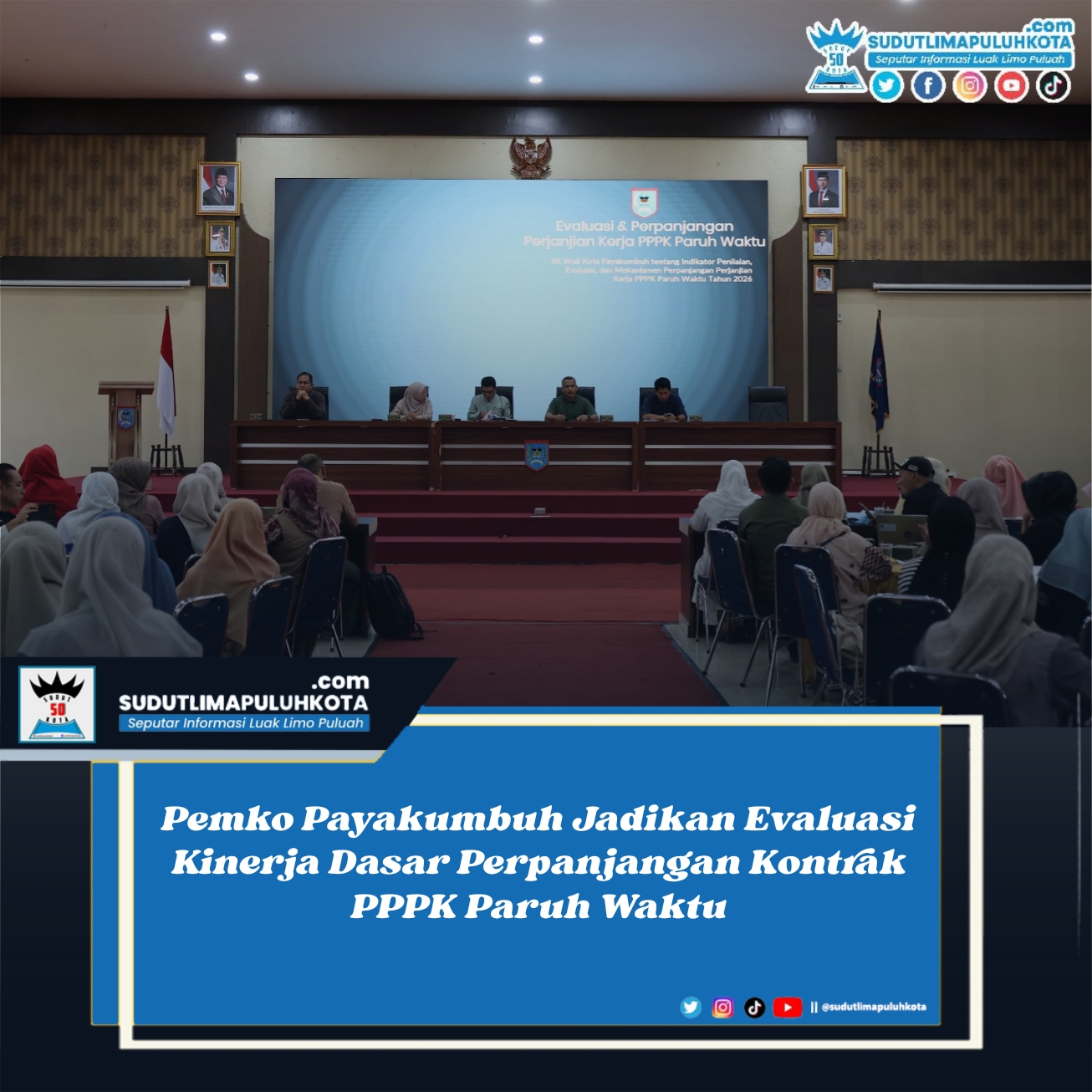 Pemko Payakumbuh Jadikan Evaluasi Kinerja Dasar Perpanjangan Kontrak PPPK Paruh Waktu