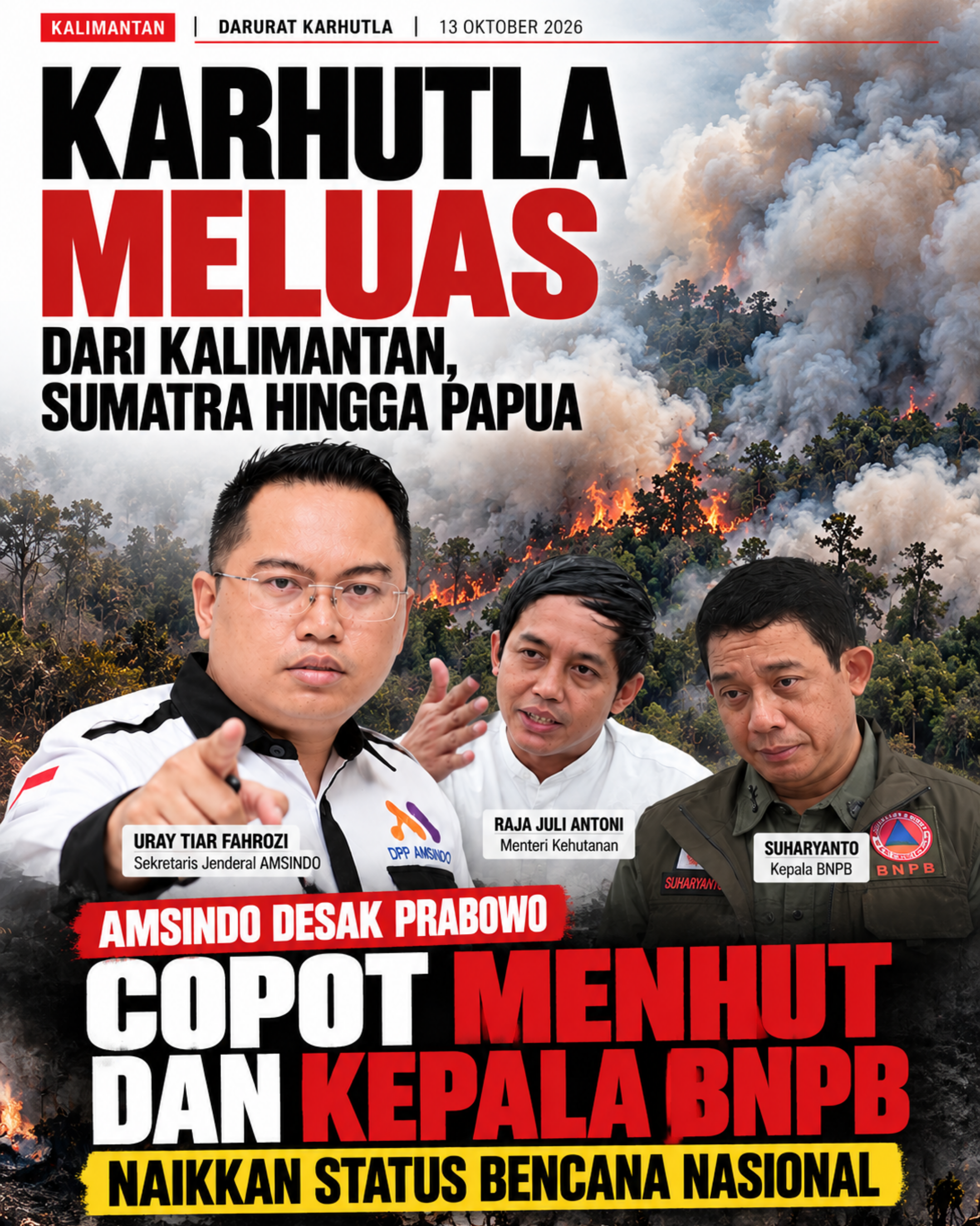 Karhutla Meluas di Sejumlah Wilayah, AMSINDO Desak Prabowo Evaluasi Menhut dan Kepala BNPB