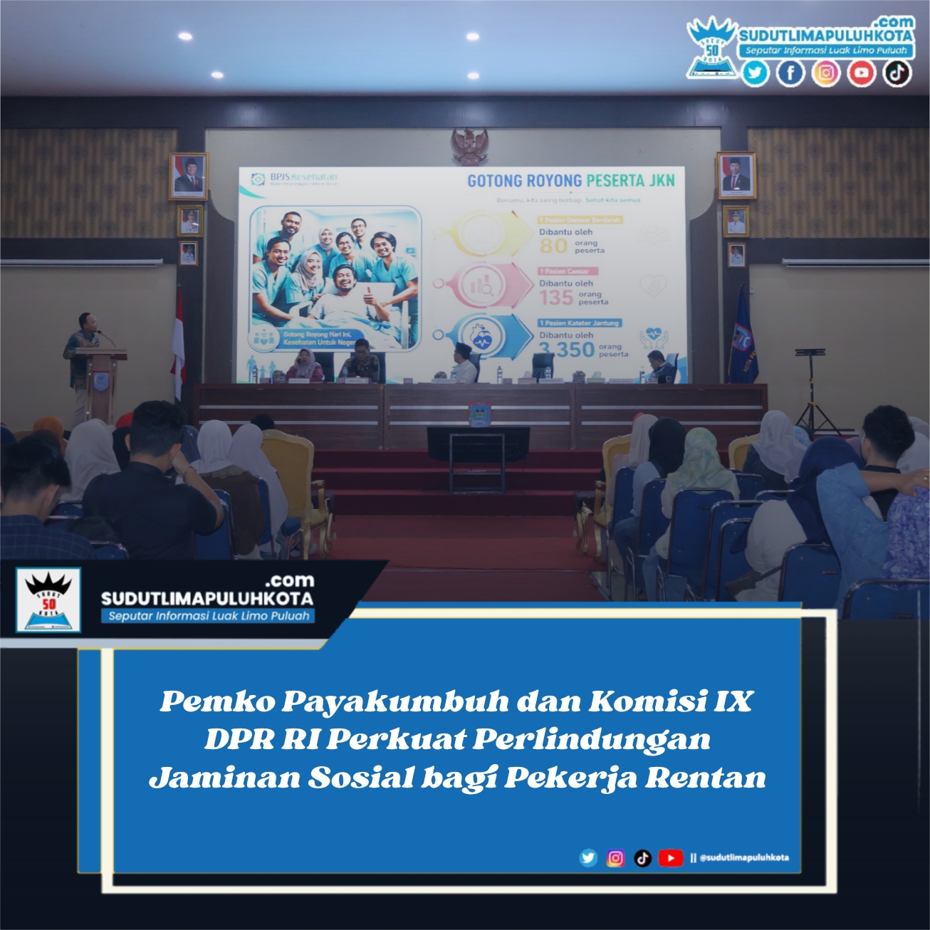 Pemko Payakumbuh dan Komisi IX DPR RI Perkuat Perlindungan Jaminan Sosial bagi Pekerja Rentan