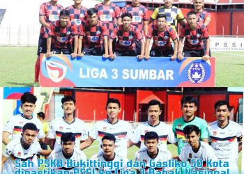 Sah, PSKB Bukittinggi dan Gasliko 50 Kota dipastikan PSSI ke Liga 3 Babak Nasional