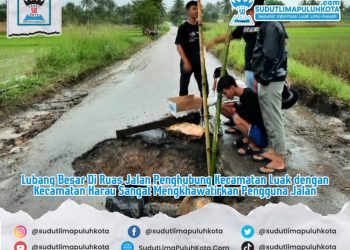 Lubang Besar Di Ruas Jalan Penghubung Kecamatan Luak dengan Kecamatan Harau Sangat Mengkhawatirkan Pengguna Jalan