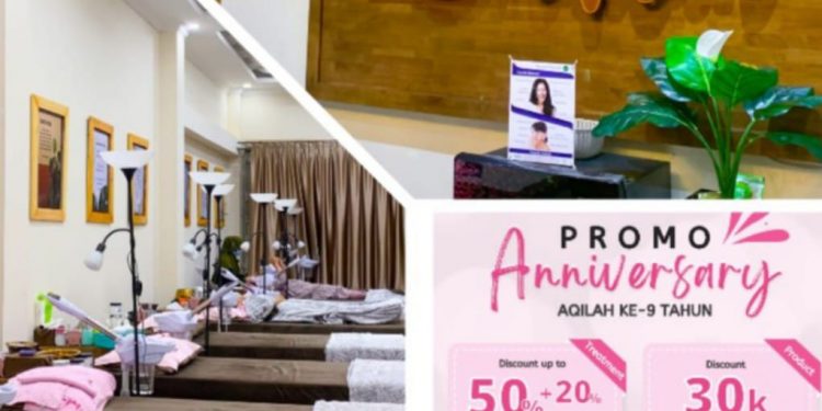 Aqilah Klinik Kecantikan Adakan Promo Besar-besaran, Discount Produck 50%+20%