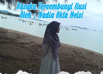 Puisi : Rasaku Tersembunyi Ilusi