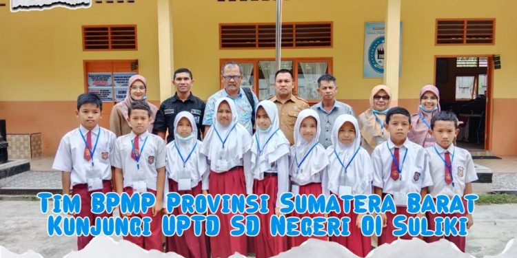 Tim BPMP Provinsi Sumatera Barat Kunjungi UPTD SD Negeri 01 Suliki