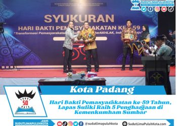 Hari Bakti Pemasyarakatan ke-59 Tahun, Lapas Suliki Raih 5 Penghargaan di Kemenkumham Sumbar