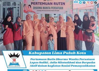 Pertemuan Rutin Dharma Wanita Persatuan Lapas Suliki, Jalin Silaturahmi dan Berperan Aktif dalam kegiatan Sosial Pemasyarakatan