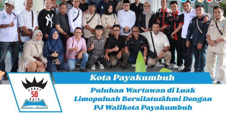 Puluhan Wartawan di Luak Limopuluah Bersilaturahmi Dengan PJ Walikota Payakumbuh