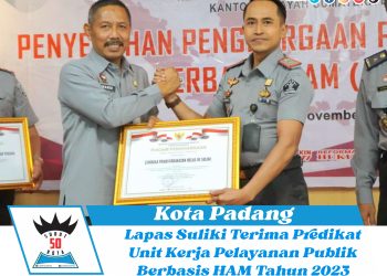 Lapas Suliki Terima Predikat Unit Kerja Pelayanan Publik Berbasis HAM Tahun 2023