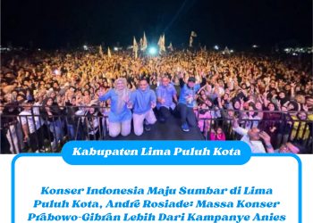 Konser Indonesia Maju Sumbar di Lima Puluh Kota, Andre Rosiade: Massa Konser Prabowo-Gibran Lebih Dari Kampanye Anies