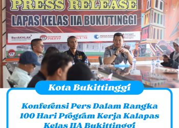 Konferensi Pers Dalam Rangka 100 Hari Program Kerja Kalapas Kelas IIA Bukittinggi