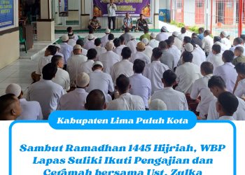 Sambut Ramadhan 1445 Hijriah, WBP Lapas Suliki Ikuti Pengajian dan Ceramah bersama Ust. Zulka