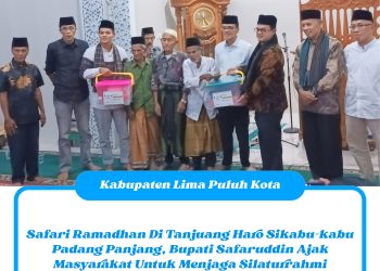 Safari Ramadhan Di Tanjuang Haro Sikabu-kabu Padang Panjang, Bupati Safaruddin Ajak Masyarakat Untuk Menjaga Silaturrahmi