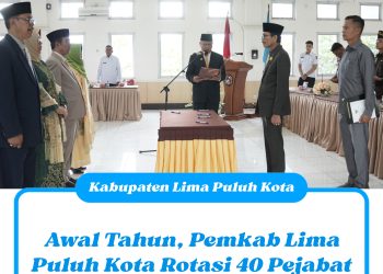 Awal Tahun, Pemkab Lima Puluh Kota Rotasi 40 Pejabat