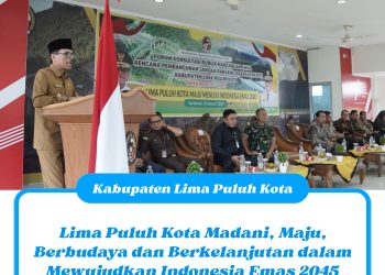 Lima Puluh Kota Madani, Maju, Berbudaya dan Berkelanjutan dalam Mewujudkan Indonesia Emas 2045