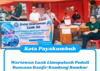 Wartawan Luak Limopuluah Peduli Bencana Banjir Bandang Sumatera Barat