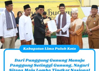 Dari Punggung Gunung Menuju Panggung Setinggi Gunung, Nagari Sitapa Maju Lomba Tingkat Nasional