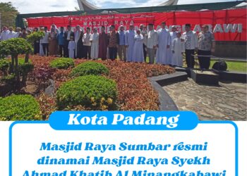 Masjid Raya Sumbar resmi dinamai Masjid Raya Syekh Ahmad Khatib Al Minangkabawi