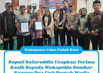 Bupati Safaruddin Ucapkan Terima Kasih Kepada Wakapolda Sumbar Bangun Dua Unit Rumah Warga