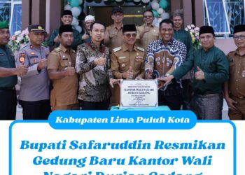 Bupati Safaruddin Resmikan Gedung Baru Kantor Wali Nagari Durian Gadang