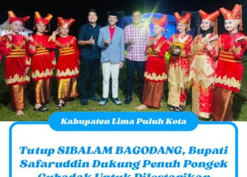 Tutup SIBALAM BAGODANG, Bupati Safaruddin Dukung Penuh Pongek Cubadak Untuk Dilestarikan