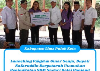 Launching Program Sinar Senja, Bupati Safaruddin Berpetaruh Utamakan Peningkatan SDM Nagari Balai Panjang