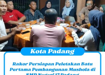 Rakor Persiapan Peletakan Batu Pertama Pembangunan Mushola di SMPN 17 Padang