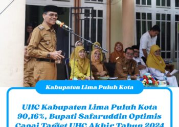 UHC Kabupaten Lima Puluh Kota 90,16%, Bupati Safaruddin Optimis Capai Target UHC Akhir Tahun 2024