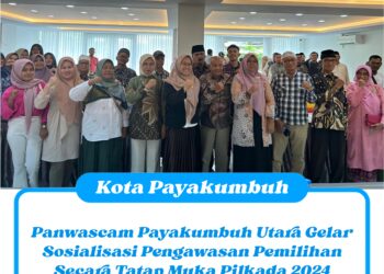 Panwascam Payakumbuh Utara Gelar Sosialisasi Pengawasan Pemilihan Secara Tatap Muka Pilkada 2024