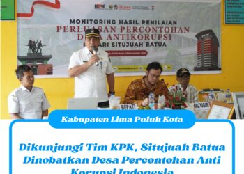 Dikunjungi Tim KPK, Situjuah Batua Dinobatkan Desa Percontohan Anti Korupsi Indonesia