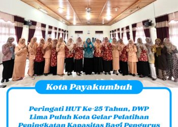 Peringati HUT Ke-25 Tahun, DWP Lima Puluh Kota Gelar Pelatihan Peningkatan Kapasitas Bagi Pengurus